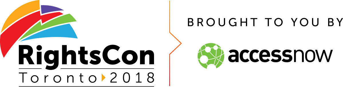 RightsCon Toronto 2018, May 16-18 2018, brought to you by Access Now
