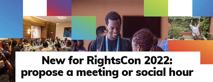 New for RightsCon 2022: propose a meeting or social hour
