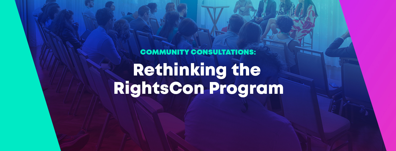 Report Back on RightsCon Community Calls: Rethinking the RightsCon Program