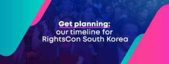 Get planning: our timeline for RightsCon South Korea