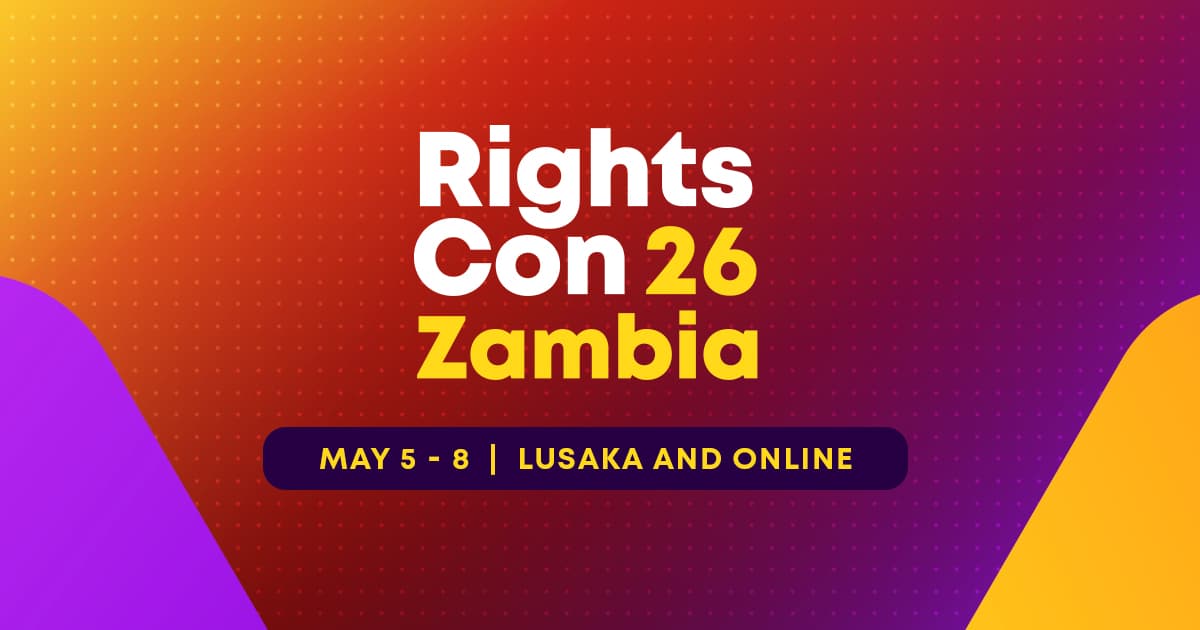 Join us for RightsCon 2026 in Lusaka, Zambia!